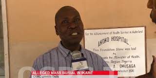 OSRC unveils fact on alleged Ikare mass burial OSRC-unveils-fact-on-alleged-Ikare-mass-burial